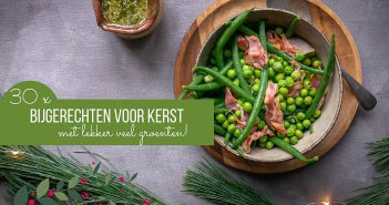 Bijgerechten voor Kerst, kerst bijgerechten, bijgerechten groenten, bijgerechten recepten, lekkerste bijgerechten