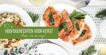 hoofdgerechten kerst, kerstdiner hoofdgerechten, hoofdgerechten vlees kerst, hoofdgerechten vis kerst, hoofdgerechten vegetarisch kerst, hoofdgerecht kerst makkelijk