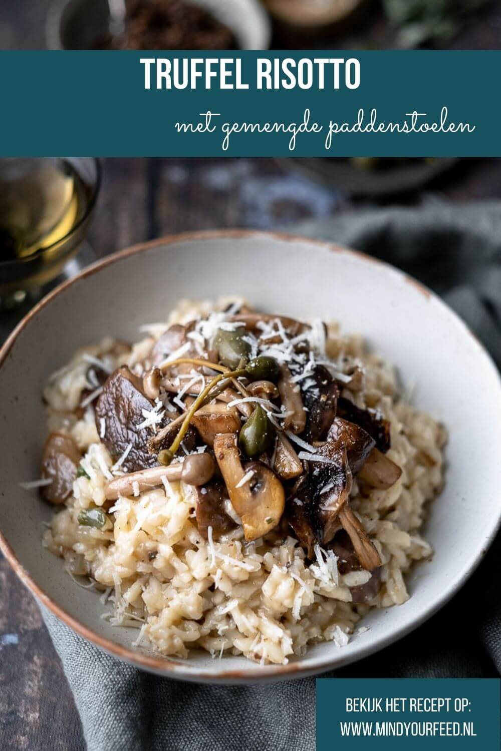 truffelrisotto met gemengde paddenstoelen, truffel risotto recept, romige risotto met truffel