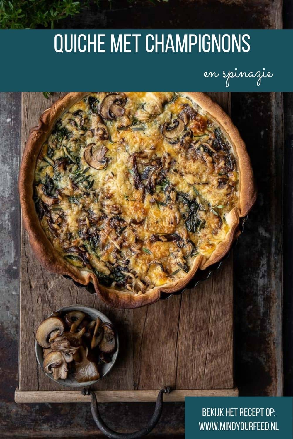 quiche met champignons en spinazie, vegetarische quiche met champignons, paddenstoelen quiche, hartige taart, herfst, recept