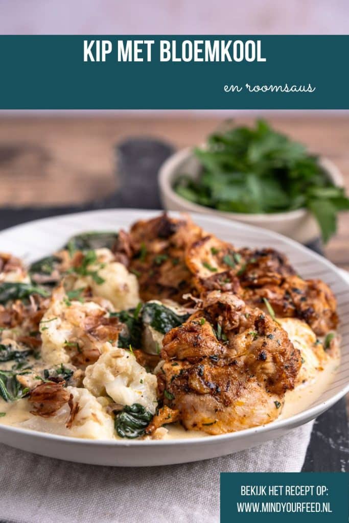 Kip met bloemkool en roomsaus - Mind Your Feed