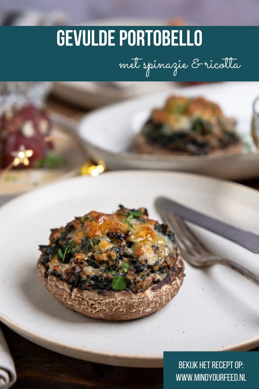 Gevulde portobello met spinazie, ricotta, zongedroogde tomaten, walnoten en mozzarella, perfect als vegetarisch voorgerecht of feestelijk gerecht voor Kerst. Recept voor gevulde portobello uit de oven.