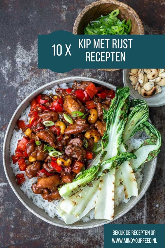 10x recepten met kip en rijst - Mind Your Feed