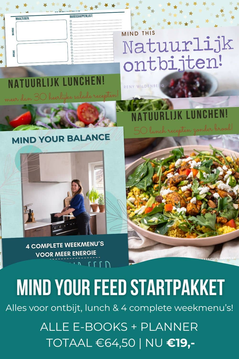 Mind Your Feed Startpakket – gezonde weekmenu’s, makkelijke recepten en tips om direct te starten met een gebalanceerde leefstijl.
